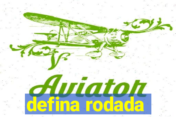 defina rodada